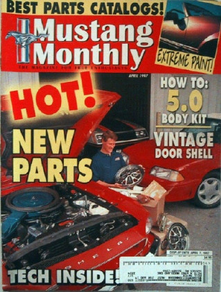 MUSTANG MONTHLY 1997 APR - MYSTIC, COBRA, LX
